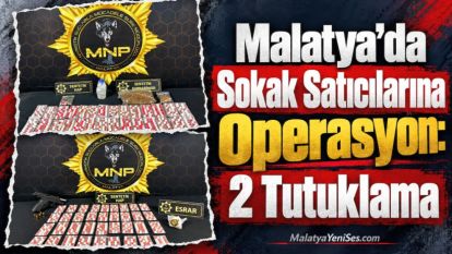 Malatya'da Sokak Satıcılarına Operasyon: 2 Tutuklama