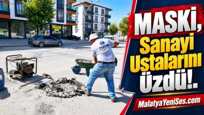 MASKİ, Sanayi Ustalarını Üzdü!.