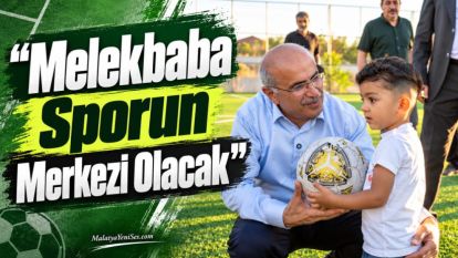 “Melekbaba Sporun Merkezi Olacak”
