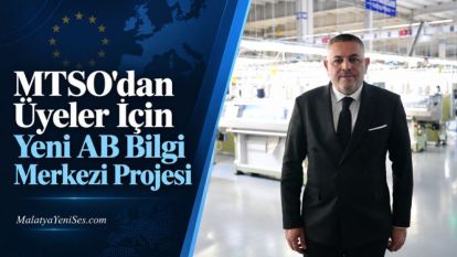 MTSO'dan Üyeler İçin Yeni AB Bilgi Merkezi Projesi