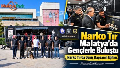 Narko Tır Malatya'da Gençlerle Buluştu
