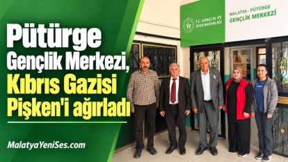 Pütürge Gençlik Merkezi, Kıbrıs Gazisi Pişken'i ağırladı