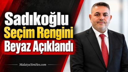 Sadıkoğlu Seçim Rengini Beyaz Açıklandı