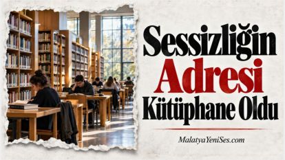 Sessizliğin Adresi Kütüphane Oldu