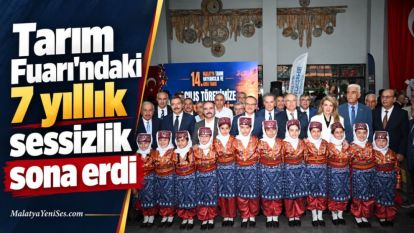 Tarım Fuarı'ndaki 7 yıllık sessizlik sona erdi