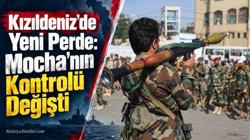 Kızıldeniz'de Yeni Perde: Mocha'nın Kontrolü Değişti
