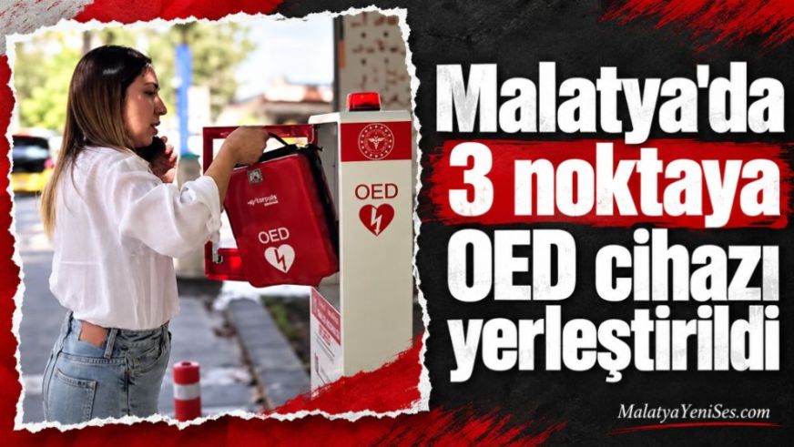 Malatya'da 3 noktaya OED cihazı yerleştirildi