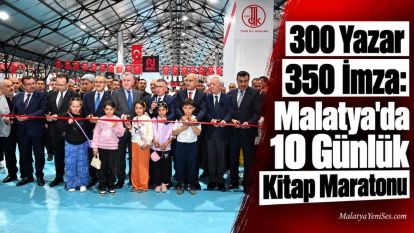 300 Yazar 350 İmza: Malatya'da 10 Günlük Kitap Maratonu