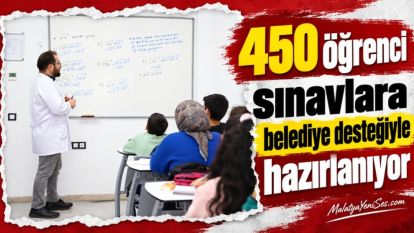 450 öğrenci sınavlara belediye desteğiyle hazırlanıyor