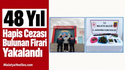 48 Yıl Hapis Cezası Bulunan Firari Yakalandı