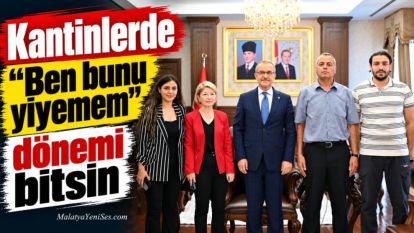 Kantinlerde “Ben bunu yiyemem” dönemi bitsin