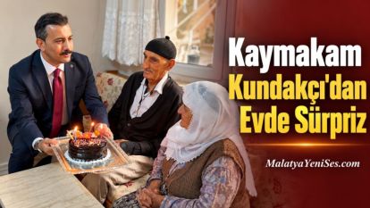 Kaymakam Kundakçı'dan Evde Sürpriz