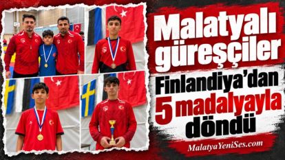 Malatyalı güreşçiler Finlandiya'dan 5 madalyayla döndü