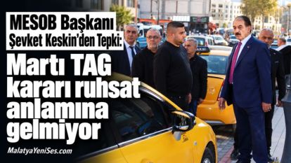 MESOB Başkanı Şevket Keskin'den Tepki: Martı TAG kararı ruhsat anlamına gelmiyor