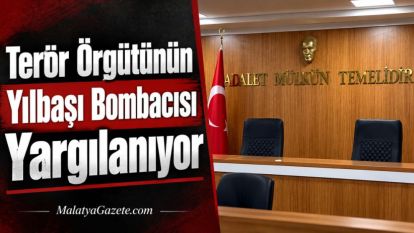 Terör Örgütünün Yılbaşı Bombacısı Yargılanıyor