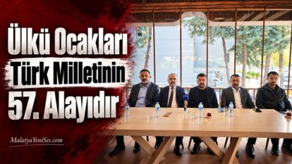 "Ülkü Ocakları Türk Milletinin 57. Alayıdır"