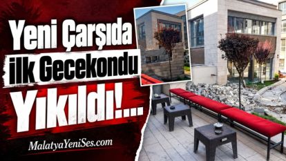 Yeni Çarşıda İlk Gecekondu Yıkıldı!... 