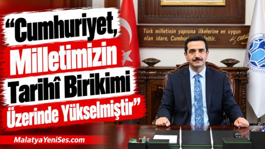 "Cumhuriyet, Milletimizin Tarihî Birikimi Üzerinde Yükselmiştir"