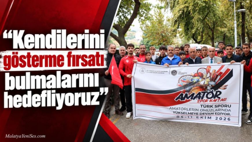 "Kendilerini gösterme fırsatı bulmalarını hedefliyoruz"